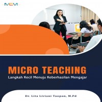 Micro Teaching: Langkah Kecil Menuju Keberhasilan Mengajar