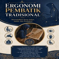 Ergonomi Pembatik Tradisional: Mewujudkan Kerja Sehat Aman dan Produktif