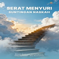 SERAT MENYURI: SUNTINGAN NASKAH