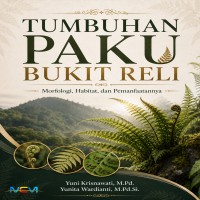 TUMBUHAN PAKU BUKIT RELI: Morfologi Habitat dan Pemanfaatannya