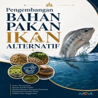 Pengembangan Bahan Pakan Ikan Alternatif 