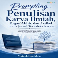 Prompting Penulisan Karya Ilmiah Tugas Akhir dan Artikel untuk Jurnal Terindeks Scopus: Memahami Pol
