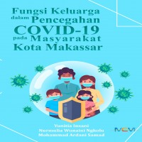 Fungsi Keluarga Dalam Pencegahan COVID-19 Pada Masyarakat Kota Makasar