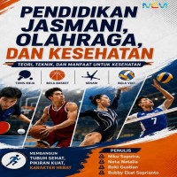 Pendidikan Jasmani Olahraga dan Kesehatan: Teori Teknik dan Manfaat untuk Kesehatan