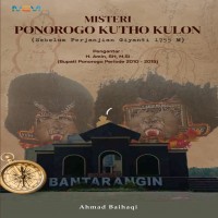 Misteri Ponorogo Kutho Kulon: Sebelum Perjanjian Giyanti 1755 M