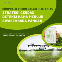 COMPUTER VISION DALAM PERTANIAN:  Strategi Cerdas Deteksi Hama Menuju Swasembada Pangan 