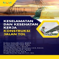 KESELAMATAN DAN KESEHATAN KERJA KONSTRUKSI JALAN TOL 
