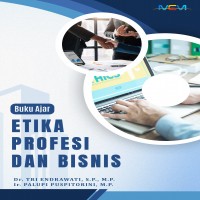 BUKU AJAR ETIKA PROFESI DAN BISNIS 