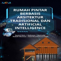 RUMAH PINTAR BERBASIS ARSITEKTUR TRADISIONAL DAN  ARTIFICIAL INTELLIGENCE