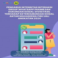 Pengaruh Intensitas Interaksi Group Whatsapp PKKMB dan Dukungan Sosial Divisi Fasil Terhadap Keterhu