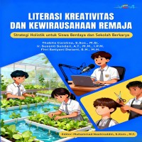 Literasi Kreativitas dan Kewirausahaan Remaja: Strategi Holistik untuk Siswa Berdaya dan Sekolah Ber