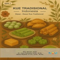 Kue Tradisional Indonesia: Dasar-Dasar Kue Tradisional