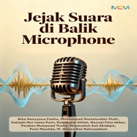 JEJAK SUARA DI BALIK MICROPHONE 