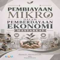 PEMBIAYAAN MIKRO DALAM  PEMBERDAYAAN EKONOMI MASYARAKAT