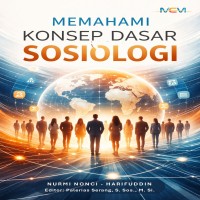 MEMAHAMI KONSEP DASAR SOSIOLOGI