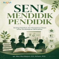 SENI MENDIDIK PENDIDIK: Strategi Pelatihan dan Kompetensi Dosen untuk Pembelajaran Berkualitas