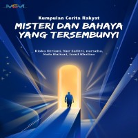 Kumpulan Cerita Rakyat: Misteri dan Bahaya yang Tersembunyi 