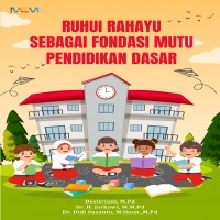 RUHUI RAHAYU SEBAGAI FONDASI MUTU PENDIDIKAN DASAR 