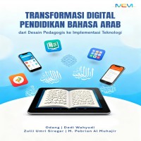 TRANSFORMASI DIGITAL PENDIDIKAN BAHASA ARAB: dari Desain Pedagogis ke Implementasi Teknologi