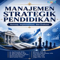 Manajemen Strategik Pendidikan: Konsep Implementasi dan Evaluasi