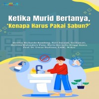 Ketika Murid Bertanya: Kenapa Harus Pakai Sabun