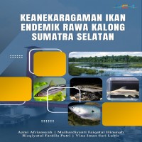Keanekaragaman Ikan Endemik Rawa Kalong Sumatra Selatan
