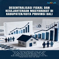 Desentralisasi Fiskal dan Kesejahteraan Masyarakat di Kabupaten Kota Provinsi Bali 