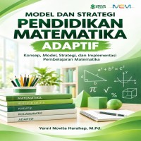 Model dan Strategi Pendidikan Matematika Adaptif: Konsep Model Strategi dan Implementasi Pembelajara