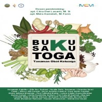 Buku Saku TANAMAN OBAT KELUARGA TOGA:  Ramuan Herbal untuk Penyakit Kronis