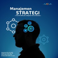 MANAJEMEN STRATEGI Teori Praktik dan Adaptasi di Era Dinamis