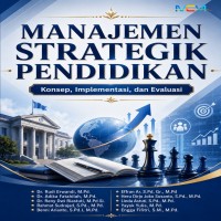 Manajemen Strategik Pendidikan: Konsep Implementasi dan Evaluasi