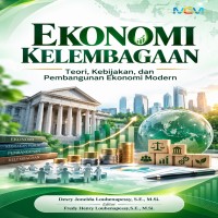 Ekonomi Kelembagaan: Teori Kebijakan dan Pembangunan Ekonomi Modern