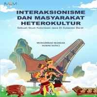 INTERAKSIONISME DALAM MASYARAKAT HETEROKULTUR:  Sebuah Studi Kolonisasi Jawa di Sulawesi Barat 