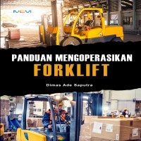 Panduan Mengoperasikan Forklift