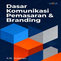 DASAR KOMUNIKASI PEMASARAN DAN BRANDING