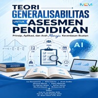 Teori Generalisabilitas untuk Asesmen Pendidikan: Prinsip Aplikasi dan Arah Menuju Kecerdasan Buatan