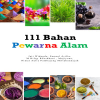 111 BAHAN PEWARNA ALAM  Daun Bunga Buah  Akar   dan Batang